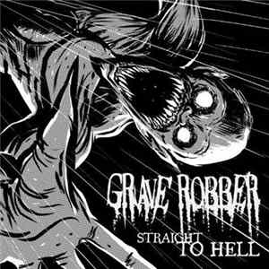 Grave Robber - Straight To Hell FLAC