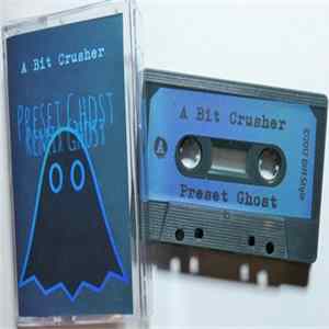 A Bit Crusher - Preset Ghost FLAC
