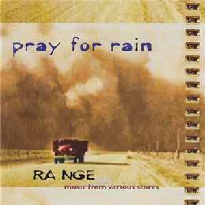 Pray For Rain - Range Music From Various Scores FLAC