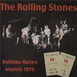 Rolling Stones, The - Baltiska Hallen Malmo 1970 FLAC