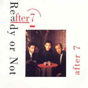After 7 - Ready Or Not FLAC