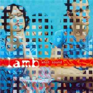 Lamb - What Sound FLAC