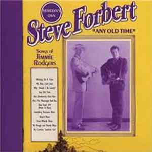 Steve Forbert - Any Old Time (Songs Of Jimmie Rodgers) FLAC