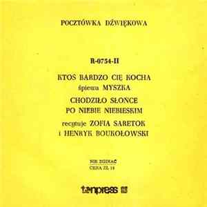 Myszka / Zofia Saretok I Henryk Boukołowski - Ktoś Bardzo Cię Kocha / Chodziło Słońce Po Niebie Niebieskim FLAC