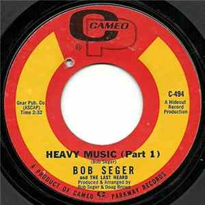 Bob Seger And The Last Heard - Heavy Music FLAC
