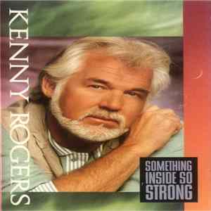 Kenny Rogers - Something Inside So Strong FLAC