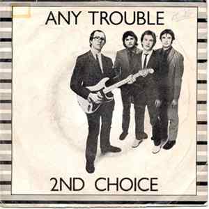 Any Trouble - Second Choice FLAC