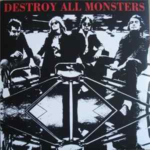 Destroy All Monsters - Destroy All Monsters FLAC