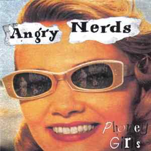 Angry Nerds - Phoney Girls FLAC