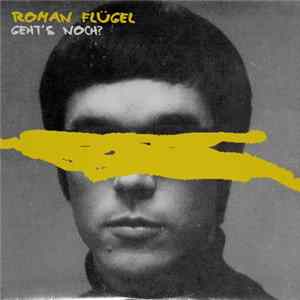 Roman Flügel - Geht's Noch? FLAC