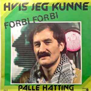 Palle Hatting - Hvis Jeg Kunne / Forbi Forbi FLAC