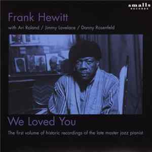 Frank Hewitt - We Loved You FLAC