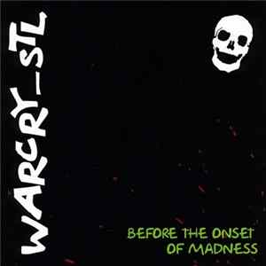 WARCRY_STL - Before The Onset Of Madness FLAC