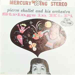 Pierre Challet And His Orchestra - Strings In Hi-Fi FLAC