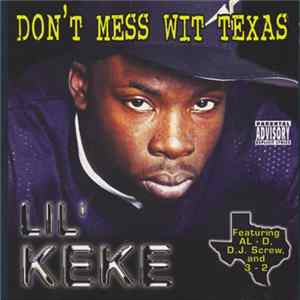 Lil' Keke - Don't Mess Wit Texas FLAC