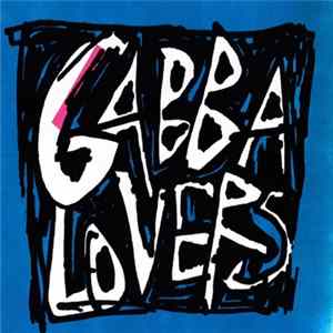 Gabba Lovers - Gabba Lovers FLAC