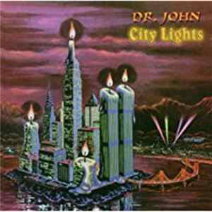 Dr. John - City Lights FLAC