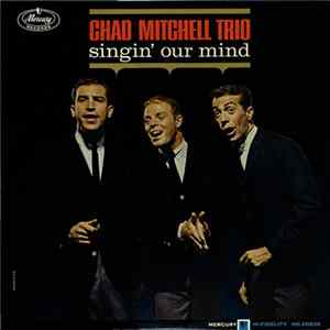 Chad Mitchell Trio - Singin' Our Mind FLAC