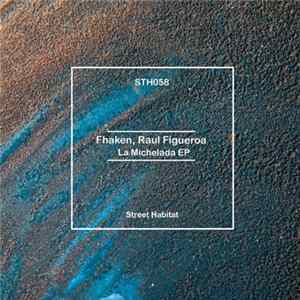 Fhaken, Raul Figueroa - La Michelada EP FLAC