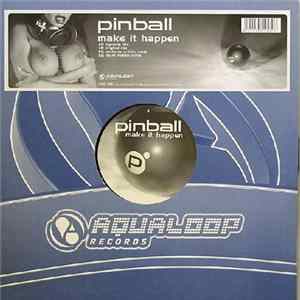 Pinball - Make It Happen FLAC