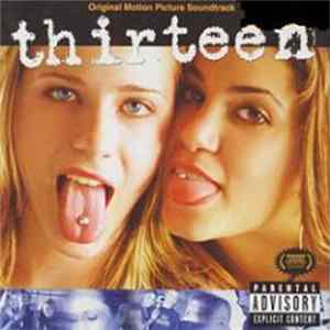Various - Thirteen - Original Motion Picture Soundtrack FLAC