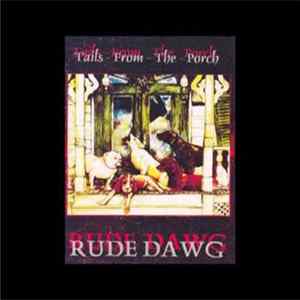 Rude Dawg - Tails From The Porch FLAC