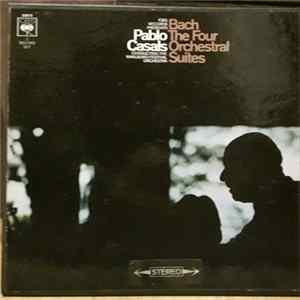 Pablo Casals, Johann Sebastian Bach, Marlboro Festival Orchestra - The Four Orchestral Suites FLAC