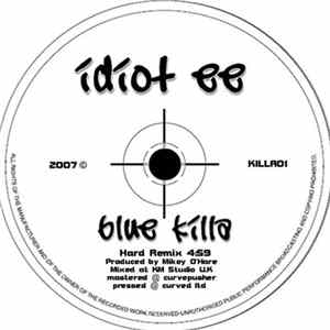 Idiot Ee - Blue Killa FLAC