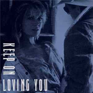 Various - Keep On Loving You FLAC
