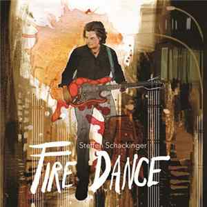 Steffen Schackinger - Fire Dance FLAC