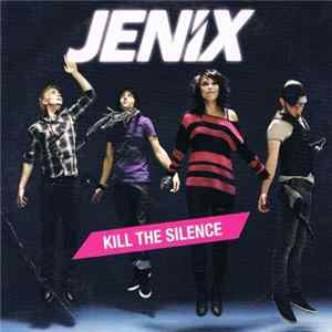 Jenix - Kill The Silence FLAC