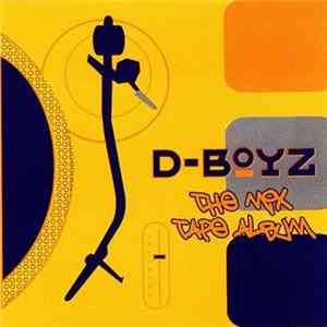 D-Boyz - The Mix Tape Album FLAC