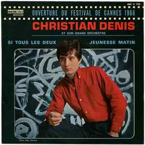 Christian Denis Et Son Grand Orchestre - Ouverture Du Festival De Cannes 1966 FLAC