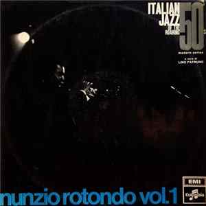Nunzio Rotondo - Nunzio Rotondo Vol.1 FLAC