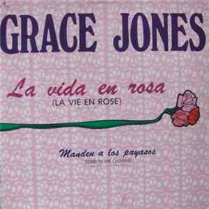 Grace Jones - La Vida En Rosa (La Vie En Rose) FLAC