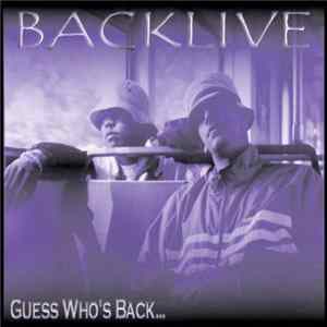 Backlive - Guess Who's Back... FLAC