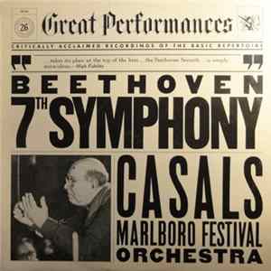 Beethoven - Marlboro Festival Orchestra, Casals - 7th Symphony FLAC