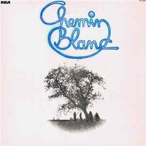 Chemin Blanc - Chemin Blanc FLAC