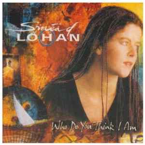 Sinéad Lohan - Who Do You Think I Am FLAC