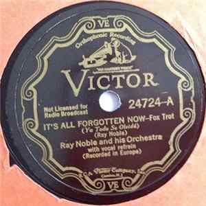 Ray Noble And His Orchestra - It's All Forgotten Now / Lady Of Madrid FLAC