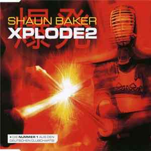 Shaun Baker - Xplode 2 FLAC