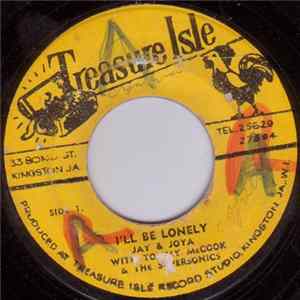Jay & Joya / Tommy McCook & The Supersonics - I'll Be Lonely / Second Fiddle FLAC