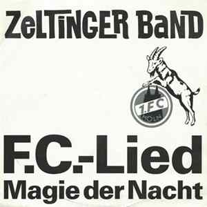 Zeltinger Band - F.C.-Lied / Magie Der Nacht FLAC