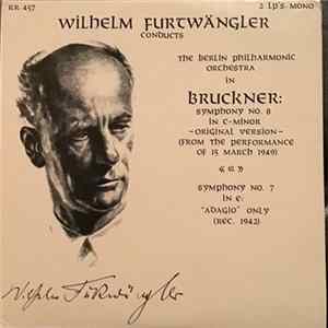 Wilhelm Furtwängler, Anton Bruckner, Berlin Philharmonic Orchestra - Wilhelm Furtwängler Conducts FLAC