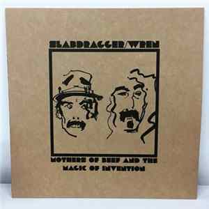 Slabdragger / Wren - Mothers Of Beef And The Magic Of Invention FLAC