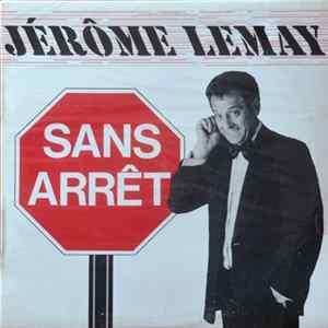 Jérôme Lemay - Sans Arrêt FLAC