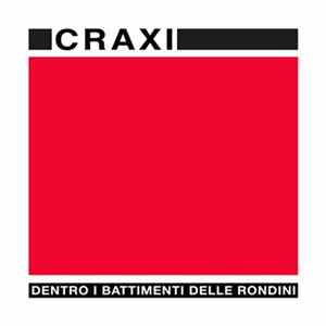 Craxi - Dentro I Battimenti Delle Rondini FLAC