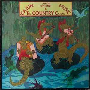 Allen Fontenot And The Country Cajuns - Country Cajun FLAC
