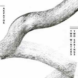 Akpatok - Two Winters, Two Springs FLAC