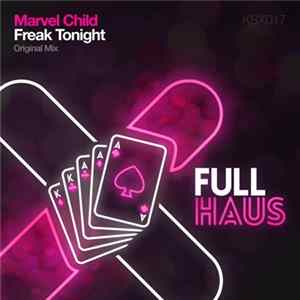 Marvel Child - Freak Tonight FLAC